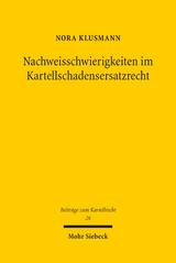 Nachweisschwierigkeiten im Kartellschadensersatzrecht - Nora Klusmann