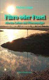Fibro oder Fusel - Hubert Laspe