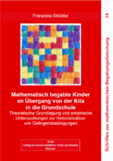Mathematisch begabte Kinder im &Uuml;bergang von der Kita in die Grundschule - Franziska Str&uuml;bbe