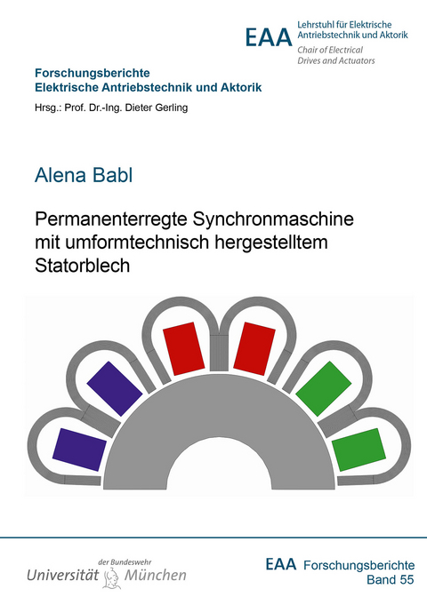 Permanenterregte Synchronmaschine mit umformtechnisch hergestelltem Statorblech - Alena Babl
