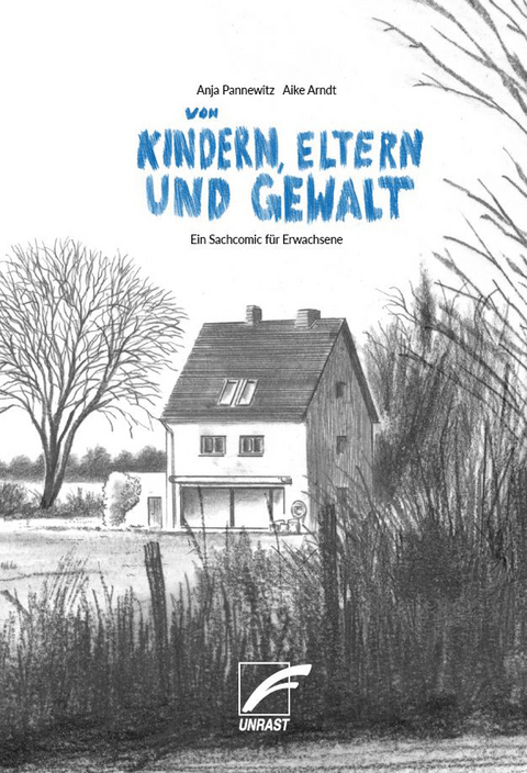 Von Kindern, Eltern und Gewalt - Anja Pannewitz, Aike Arndt