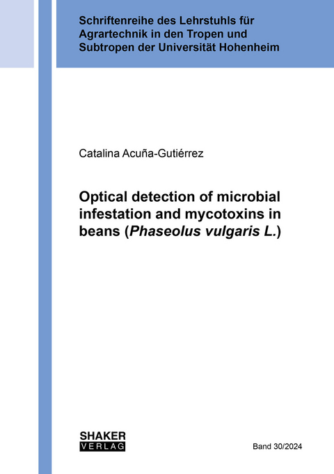 Optical detection of microbial infestation and mycotoxins in beans (Phaseolus vulgaris L.) - Catalina Acu&ntilde;a-Guti&eacute;rrez