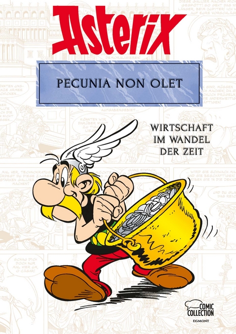 Asterix - Pecunia non olet - Bernard-Pierre Molin, Ren&eacute; Goscinny, Albert Uderzo
