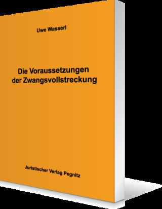 Die Voraussetzung der Zwangsvollstreckung
