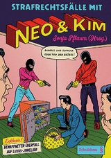 Strafrechtsf&auml;lle mit Neo & Kim - 