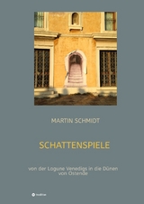 Schattenspiele - Martin Schmidt
