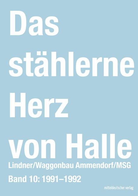 Das st&auml;hlerne Herz von Halle - Sven Frotscher