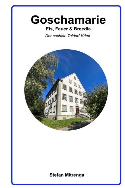 Goschamarie Eis, Feuer & Breedla - Stefan Mitrenga
