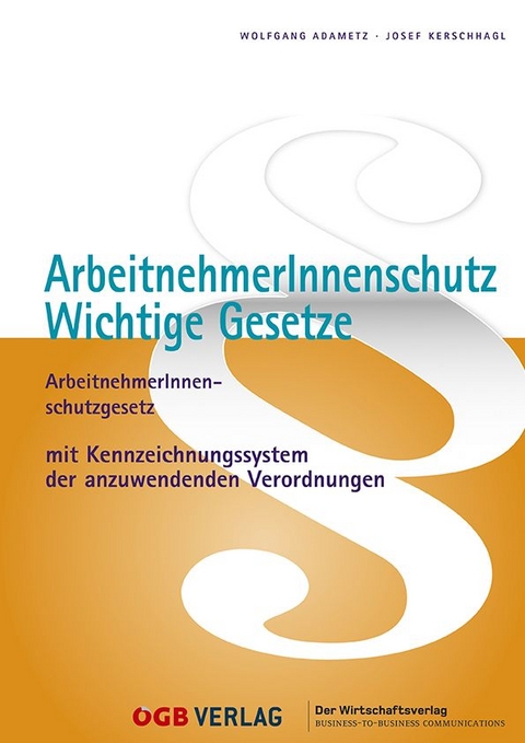 ArbeitnehmerInnenschutz. - Wolfgang Adametz