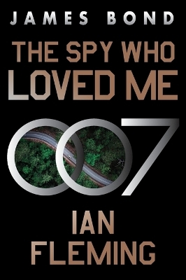 The Spy Who Loved Me - Ian Fleming