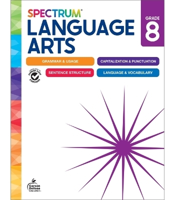 Spectrum Language Arts Workbook, Grade 8 -  Spectrum,  Carson Dellosa Education, Chris Schwab