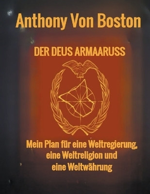 Der Deus Armaaruss - Anthony Von Boston