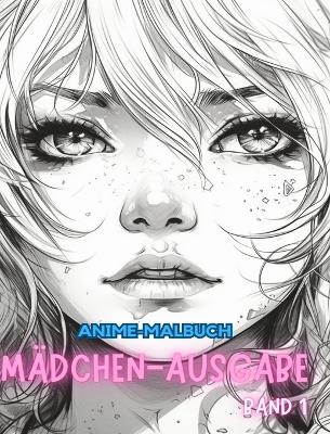 Anime-Malbuch M&Auml;DCHEN-AUSGABE BAND 1 - Adult Coloring Books