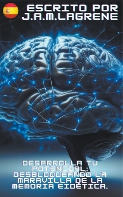 Desarrolla tu Potencial -  J a M Lagrene