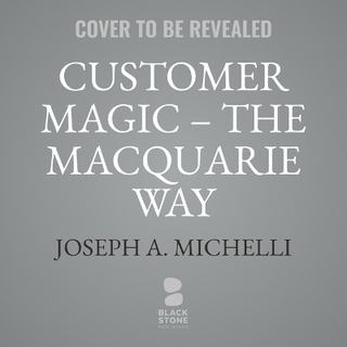 Customer Magic - The Macquarie Way