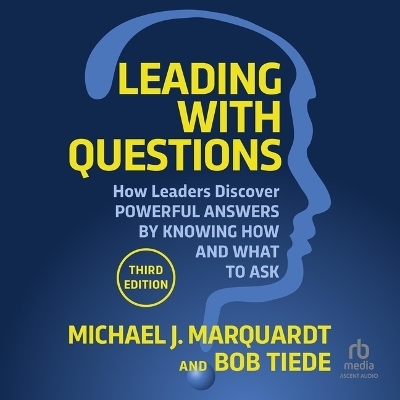 Leading with Questions - Bob Tiede, Michael J Marquardt