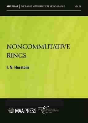 Noncommutative Rings - I. N. Herstein