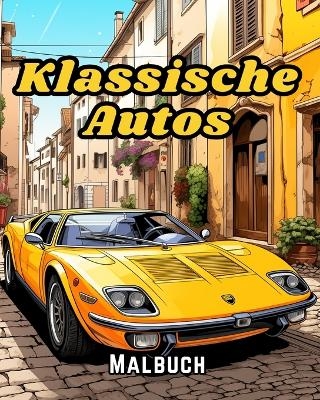 Klassische Autos Malbuch - James Huntelar