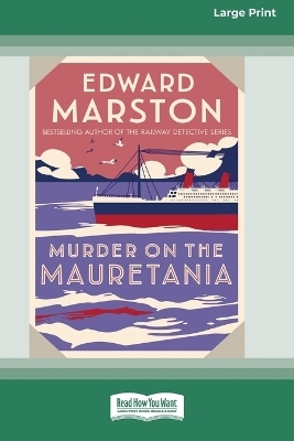 Murder on the Mauretania [Standard Large Print] - Edward Marston