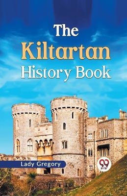 The Kiltartan History Book - Isabella Augusta Gregory
