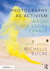 Photography as Activism - Bogre, Michelle