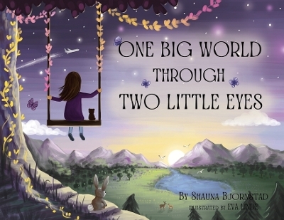 One Big World Through Two Little Eyes - Shauna Bjornstad