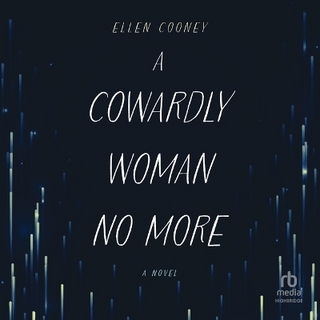 A Cowardly Woman No More