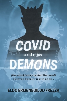 Covid and other demons - Eldo Ermenegildo Frezza
