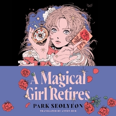 A Magical Girl Retires - Park Seolyeon, Seolyeon Park
