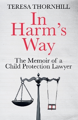 In Harm&rsquo;s Way - Teresa Thornhill