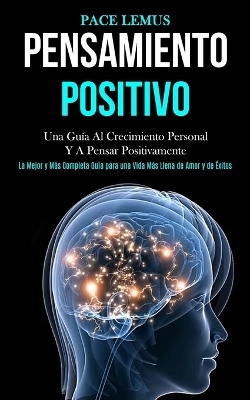 Pensamiento Positivo - Pace Lemus