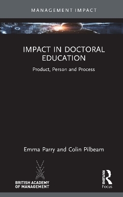 Impact in Doctoral Education - Emma Parry, Colin Pilbeam