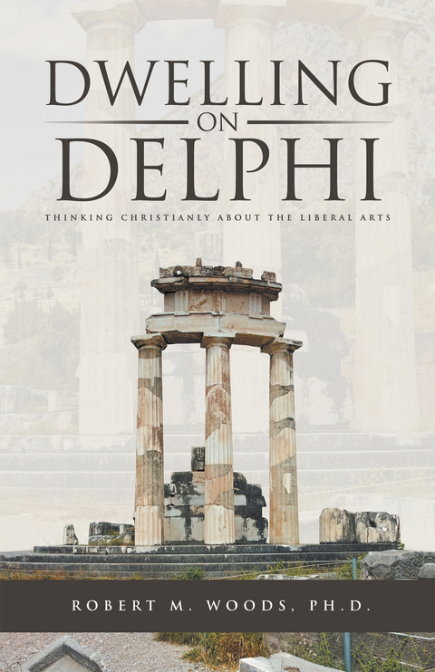 Dwelling on Delphi - Robert M. Woods Ph.D.
