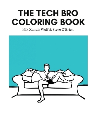 The Tech Bro Coloring Book