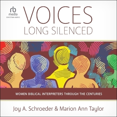 Voices Long Silenced - Joy A Schroeder, Marion Ann Taylor