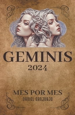 G&eacute;minis 2024 Mes Por Mes - Daniel Sanjurjo