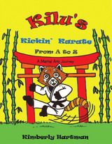 Kilu's  Kickin' Karate from  a to Z -  Kimberly Hartman
