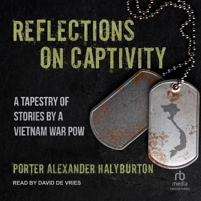 Reflections on Captivity - Porter Alexander Halyburton