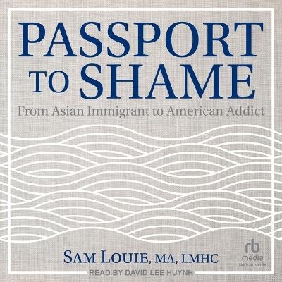 Passport to Shame -  LMHC