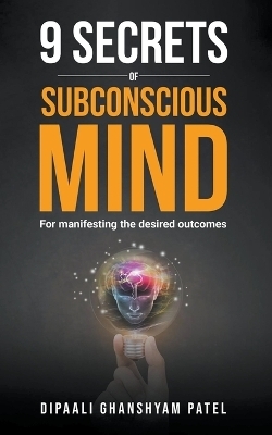 9 Secrets of Subconscious Mind