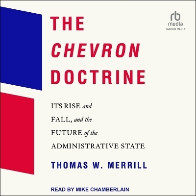 The Chevron Doctrine - Thomas W Merrill