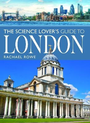 The Science Lover's Guide to London