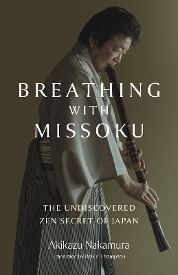 Breathing with Missoku - Akikazu Nakamura