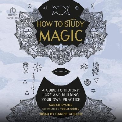How to Study Magic - Sarah Lyons