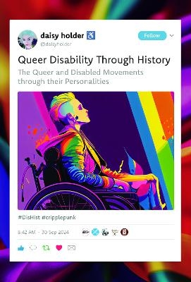 Queer Disability through History - Daisy Holder