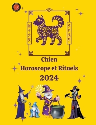 Chien Horoscope et Rituels 2024 - Alina a Rubi, Angeline Rubi