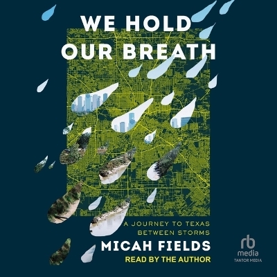 We Hold Our Breath - Micah Fields