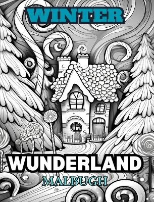 WINTERWUNDERLAND-Malbuch für Erwachsene