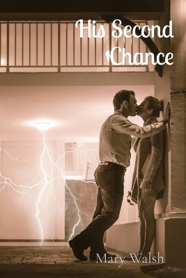 His Second Chance - Mary Walsh
