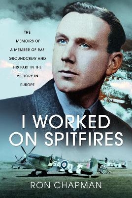 I Worked on Spitfires